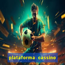 plataforma cassino que paga no cadastro